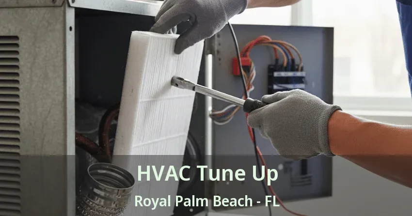 HVAC Tune Up Royal Palm Beach - FL